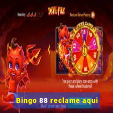 Bingo 88 reclame aqui